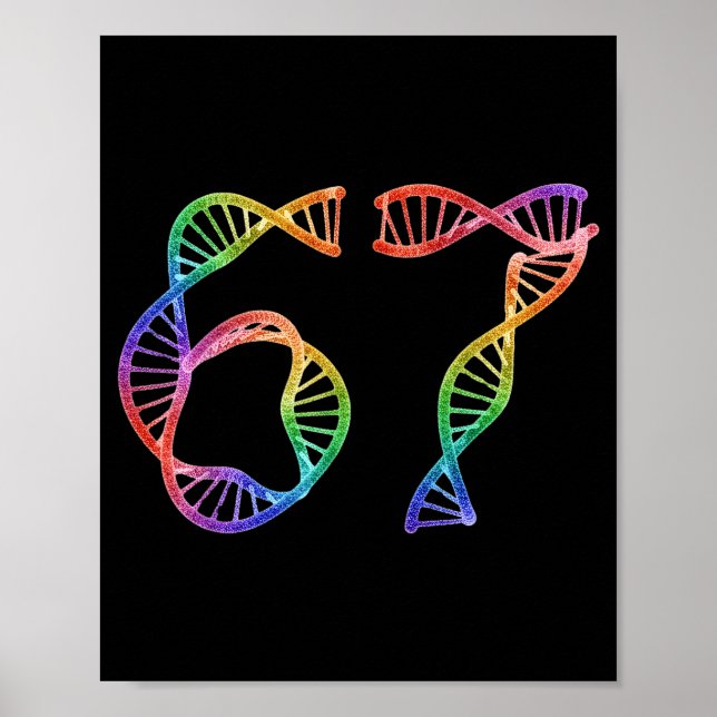 67 Funny Number Meme Dna Replication Molecular Bio Poster (Vorne)
