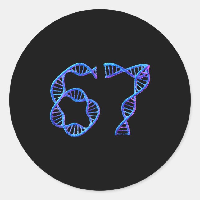 67 Funny Number Meme Dna Replication Molecular Bio Runder Aufkleber (Vorderseite)