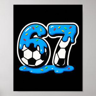 67 Fußball-Eiscreme-Tropf-Hirn-Fäulnis-Meme  Poster