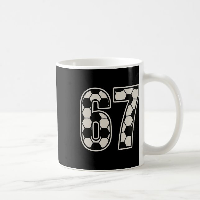67 Fußball Sechs Sieben 6 7 Meme 67 _1  Kaffeetasse (Rechts)