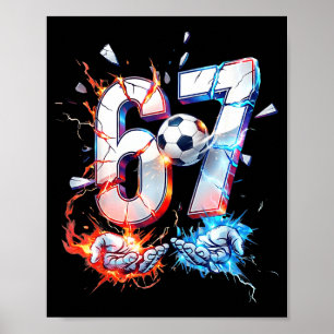 67 Fußball Sechs Sieben Fußball 6 7 Kinder Jungen Poster