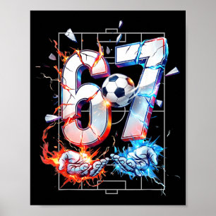 67 Fußball Sechs Sieben Fußball 6 7 Kinder Jungen Poster