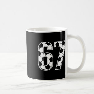 67 Fußballnummern Sechs Sieben Fußballfans 6-7 Spo Kaffeetasse