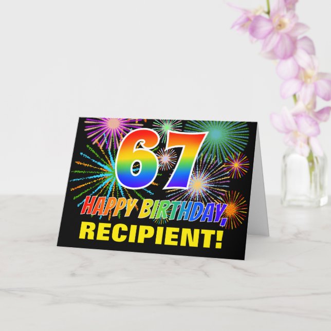 67. Geburtstag: Bold, Fun, Feuerwerk, Regenbogen 6 Karte (Orchidee)