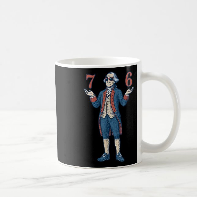 67 George Washington 7 6 Meme Sechs Sieben 6-7 4.  Kaffeetasse (Rechts)