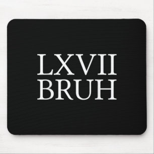 67 Geschichte Meme Sechs Sieben Bruh Lustige Gesch Mousepad