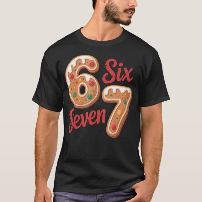 67 Gingerbread Christmas Six Seven Meme T-Shirt (Vorderseite)