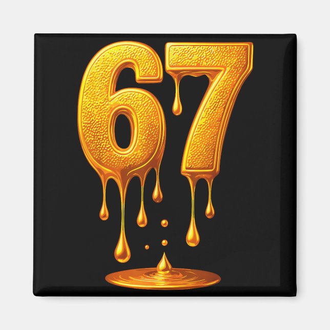 67 Gold Drip Six Seven Lustiges Meme  Magnet (Vorne)