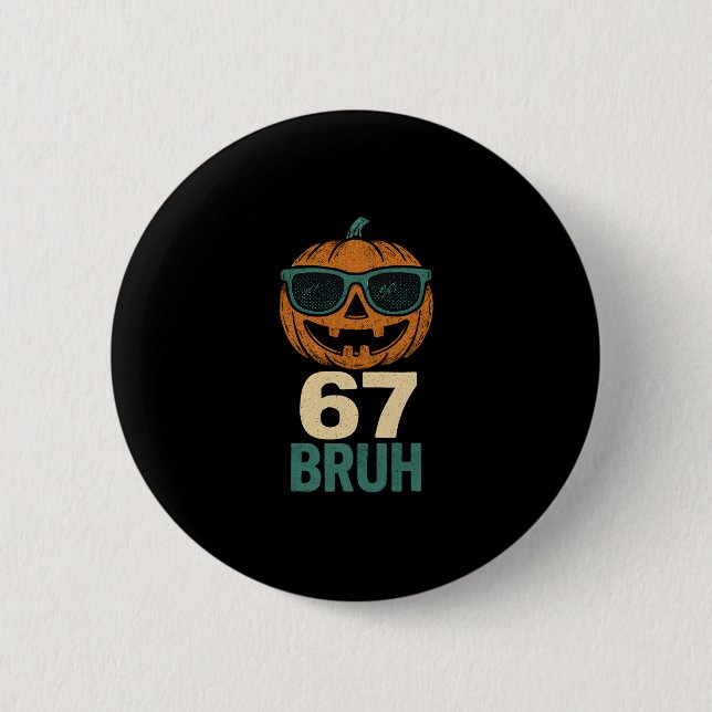67 Halloween Bruh Pumpkin 6-7 Meme Gen Alpha Slang Button (Vorderseite)