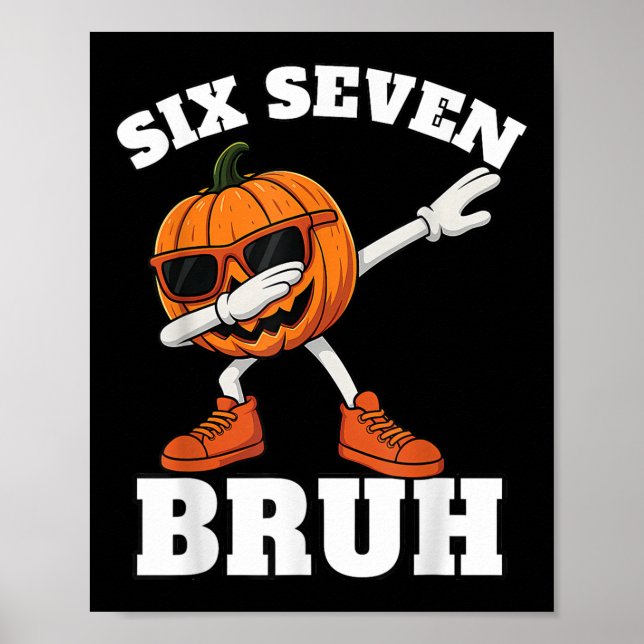67 Halloween Funny Six Seven Bruh Meme Brainrot Pu Poster (Vorne)
