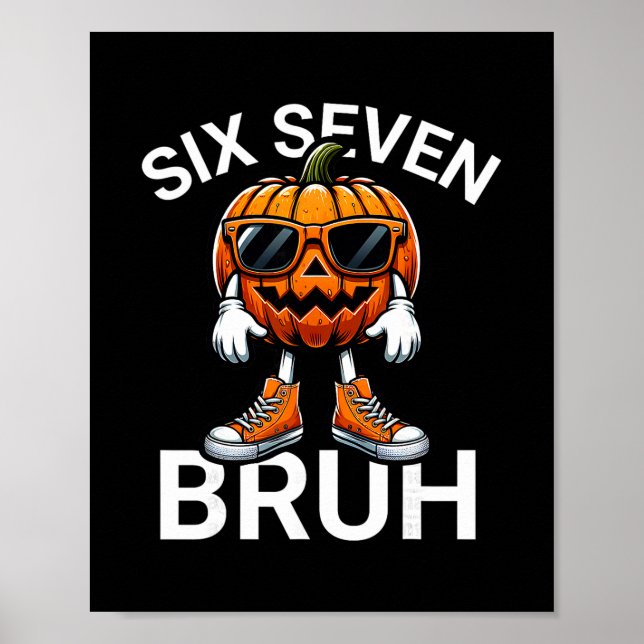 67 Halloween Lustiger Sechs Sieben Meme Brainrot K Poster (Vorne)