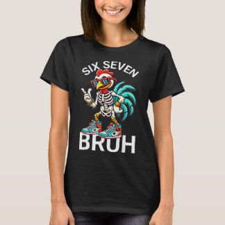 67 Halloween Meme 6 7 Hühner Skelett Sechs Sieben T-Shirt