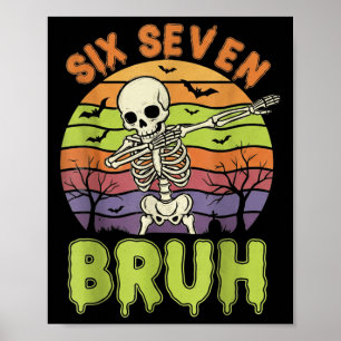 67 Halloween Meme 6 7 Skelett Sechs Sieben Zahlen Poster