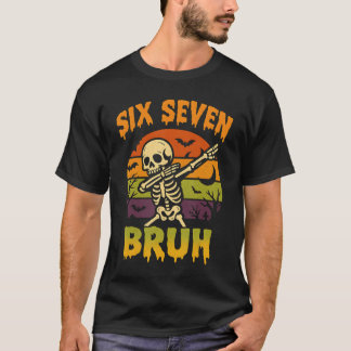 67 Halloween Meme 6 7 Skelett Sechs Sieben Zahlen T-Shirt