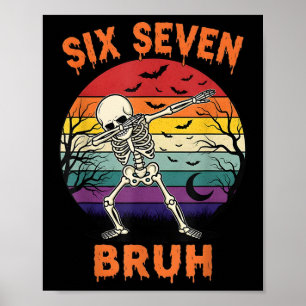 67 Halloween-Meme Sechs Sieben Skelett Zahlen Lust Poster
