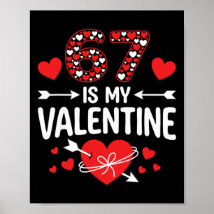 67 Ist mein Valentinstag 67 Valentinstag Meme 67. Poster