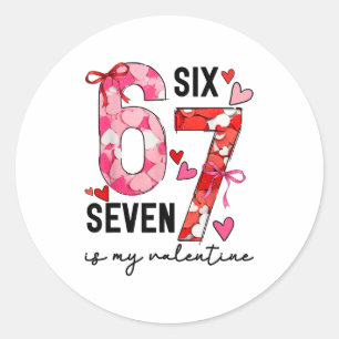 67 ist mein Valentinstag Lustiges Six Seven Meme V Runder Aufkleber