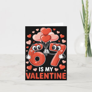 67 ist mein Valentinstag Sechs Sieben Herzballons  Karte