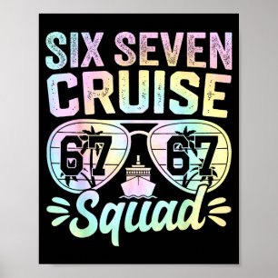 67 Kreuzfahrt-Truppe 2025 Kreuzfahrt Sechs Sieben Poster