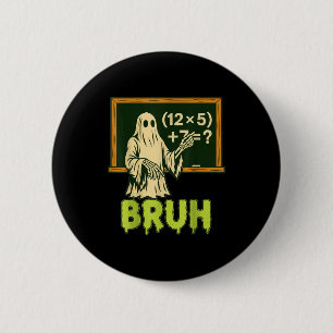 67 Lehrer Halloween Geist Sechs Sieben Meme Brainr Button