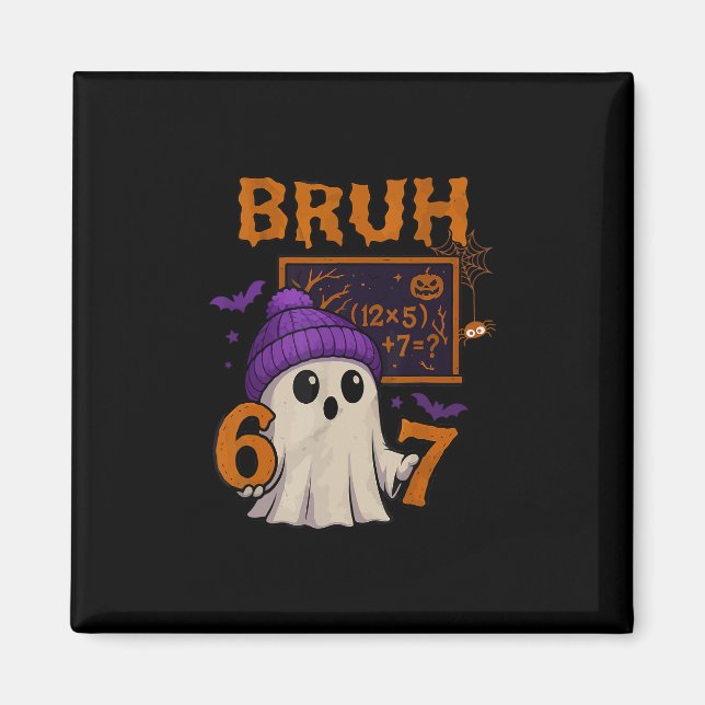 67 Lehrer Halloween Geist Sechs Sieben Meme Mathe  Magnet (Vorne)