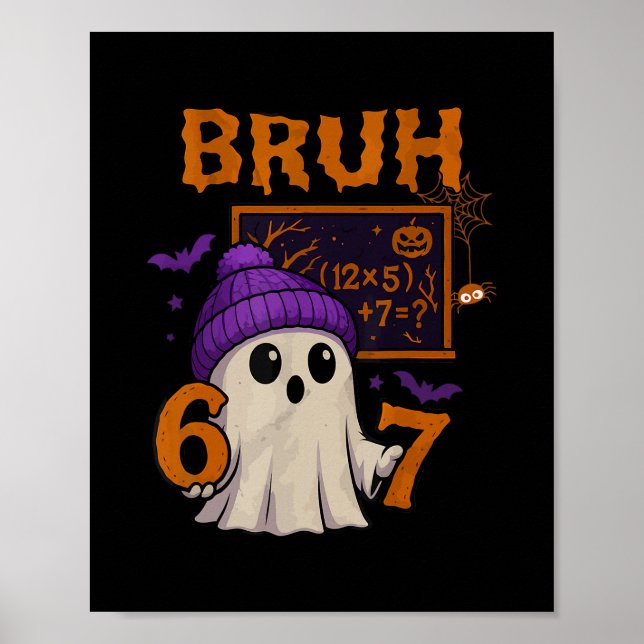 67 Lehrer Halloween Geist Sechs Sieben Meme Mathe  Poster (Vorne)