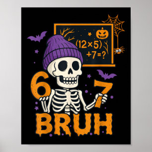 67 Lehrer Halloween Skelett Six Seven Meme Gehirn Poster