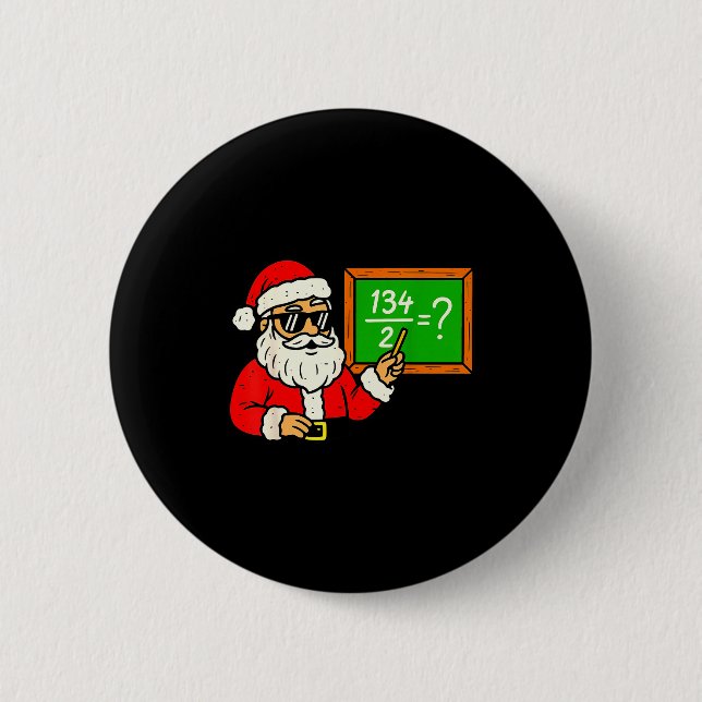67 Lehrer Weihnachten Santa Sechs Sieben Meme Brai Button (Vorderseite)