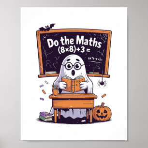 67 Mach die Mathe-Geist-Lehrer-Halloween-Kostüm Ma Poster
