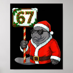 67 Manatee Weihnachten Six Seven Meme Gehirnfäule Poster