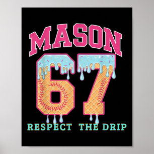 67 Mason Eiscreme Baseball-Tropf Respektiere den T Poster
