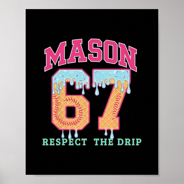 67 Mason Eiscreme Verkauf Tropf Respektiere den Tr Poster (Vorne)