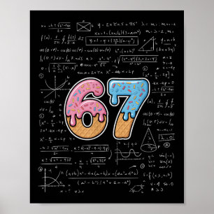 67 Mathelehrer Mathematik 67. Zahl Eiscreme Poster