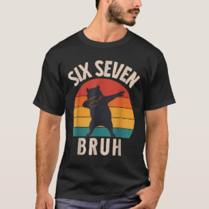 67 Meme 6 7 Dabbing Capyra Sechs Sieben Bruh Lusti T-Shirt