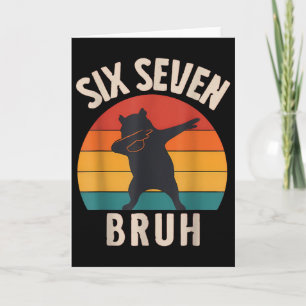 67 Meme 6 7 Dabbing Capyra Six Seven Bruh Lustig B Karte