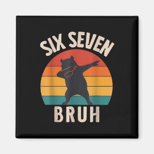 67 Meme 6 7 Dabbing Capyra Six Seven Bruh Lustige Magnet