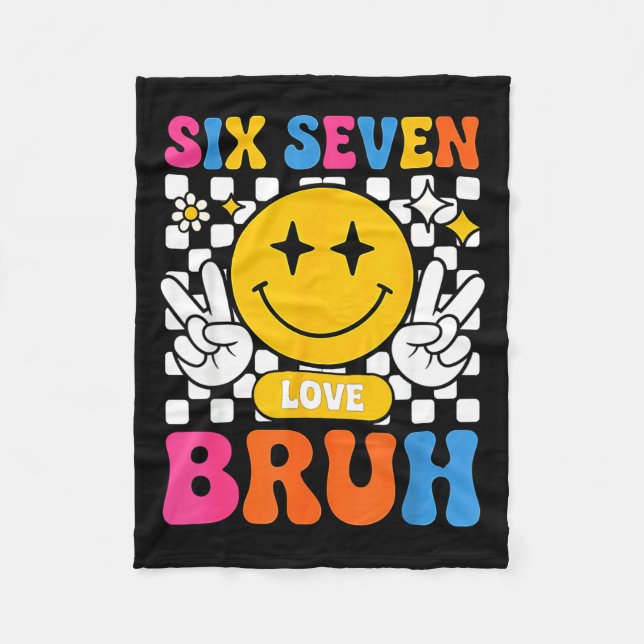 67 Meme 6 7 Six Seven Bruh  Fleecedecke (Vorderseite)