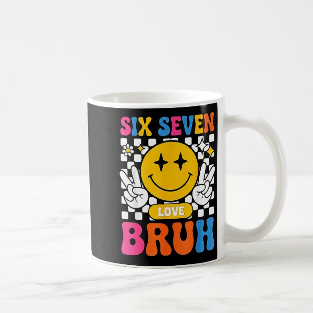 67 Meme 6 7 Six Seven Bruh  Kaffeetasse (Rechts)