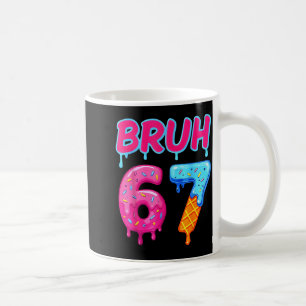 67 Meme 6 7 Zahlen Eiscreme Sechs Sieben Bruh Lust Kaffeetasse