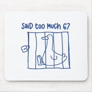 67 Meme Alberne Gans 6-7 Lustig Sechs Sieben Sagte Mousepad