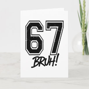 67 Meme Bruh Lustig Six Seven Gen Alpha 6 7 Slang  Karte