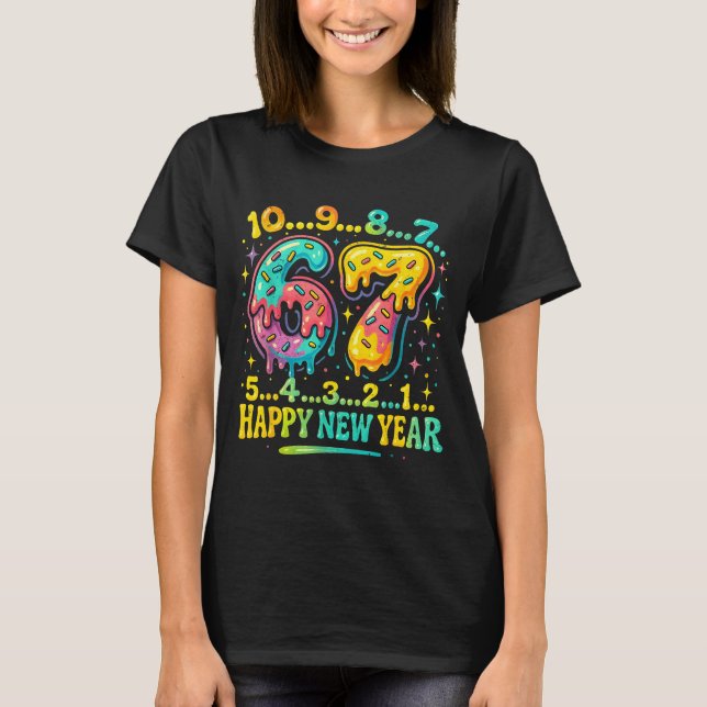 67 Meme Countdown Happy New Year Funny Drip Number T-Shirt (Vorderseite)