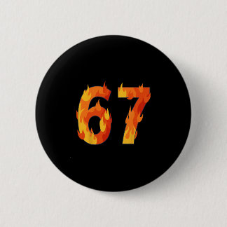 67 Meme Flames Lustig Six Seven Gen Alpha Slang Button
