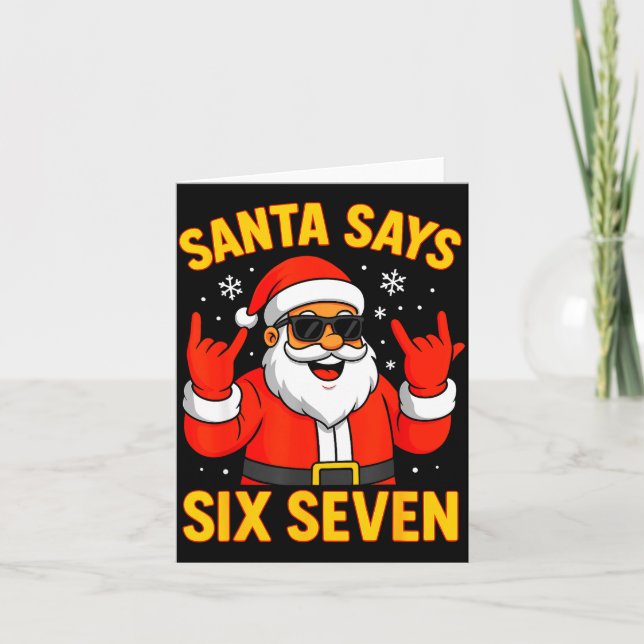 67 Meme Funny 6-7 Christmas 2025 6 7 Santa Says Si Karte (Vorderseite)