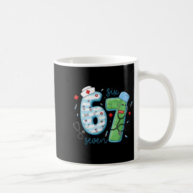 67 Meme Funny School Nurse Six Seven Meme Nursing  Kaffeetasse (Rechts)