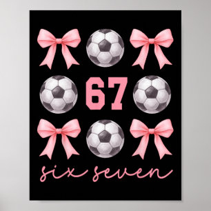 67 Meme Fußball-Mama-Schwester Coquette Bögen Rosa Poster