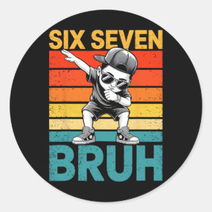 67 Meme Gen Alpha Slang 6 7 Sechs Sieben Bruh Dabb Runder Aufkleber