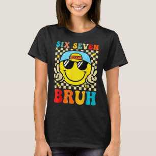 67 Meme Gen Alpha Slang 6 7 Sechs Sieben Bruh Lust T-Shirt
