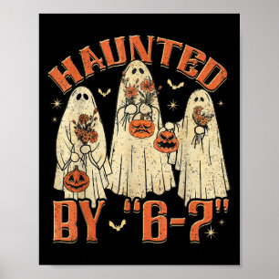 67 Meme Halloween Heimgesucht von 6 7 Six Seven Ge Poster