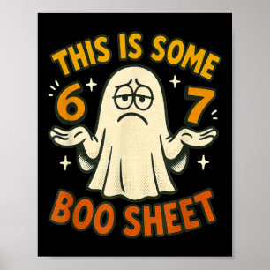 67 Meme Halloween-Kostüm 6 7 Lustiges Boo-Blatt Se Poster